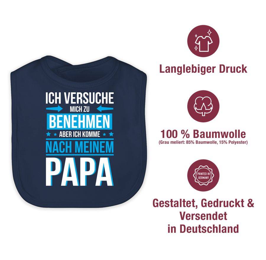 Shirtracer Ich versuche mich zu benehmen aber ich komme nach meinem Papa blau: Tshirt Rucks Shirtracer zollfrei