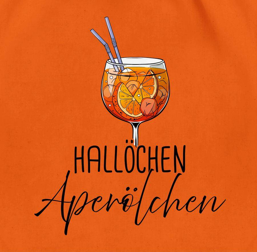 Shirtracer Hallöchen Aperölchen Aperol Spritz Mädelsabend Shirts & Mehr Shirtracer Großer Ausverkauf