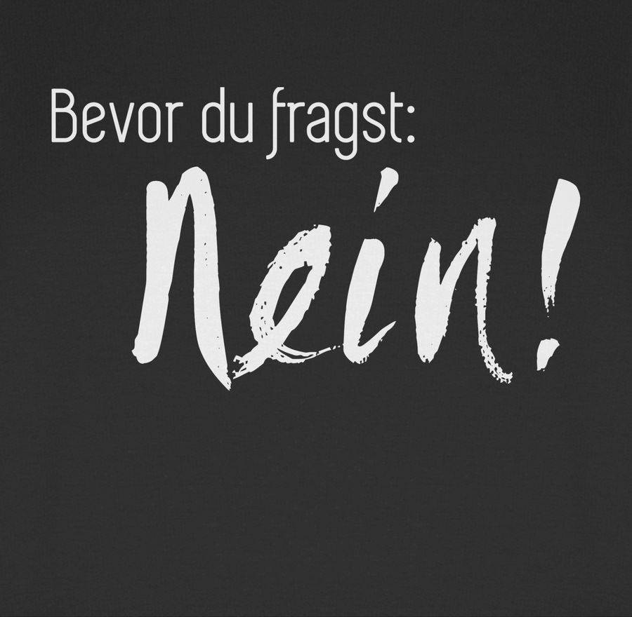 Shirtracer Bevor du fragst: Nein Shirts & Mehr Shirtracer Kauf eins, bekomm eins gratis