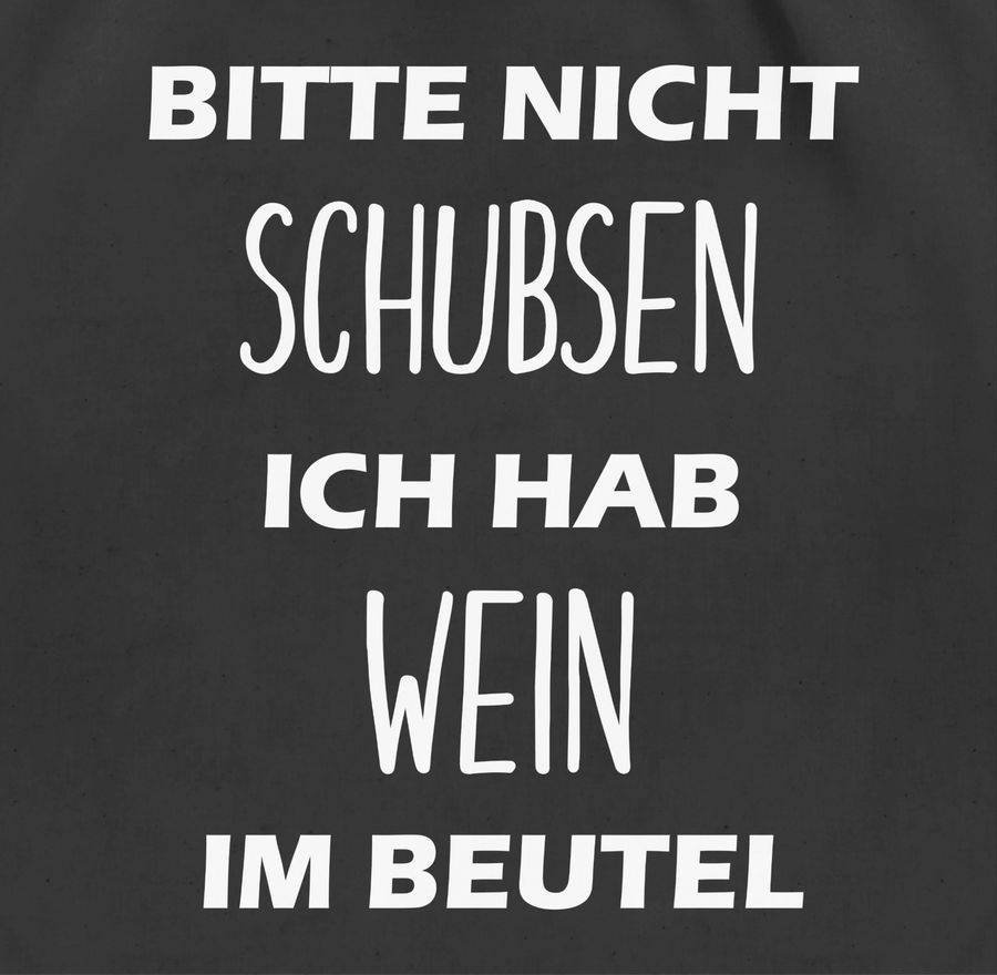 Shirtracer Bitte nicht schubsen ich hab Wein im Beutel: T-Shirt Rucksack Shirtracer Begrenzt auf 3 Tage