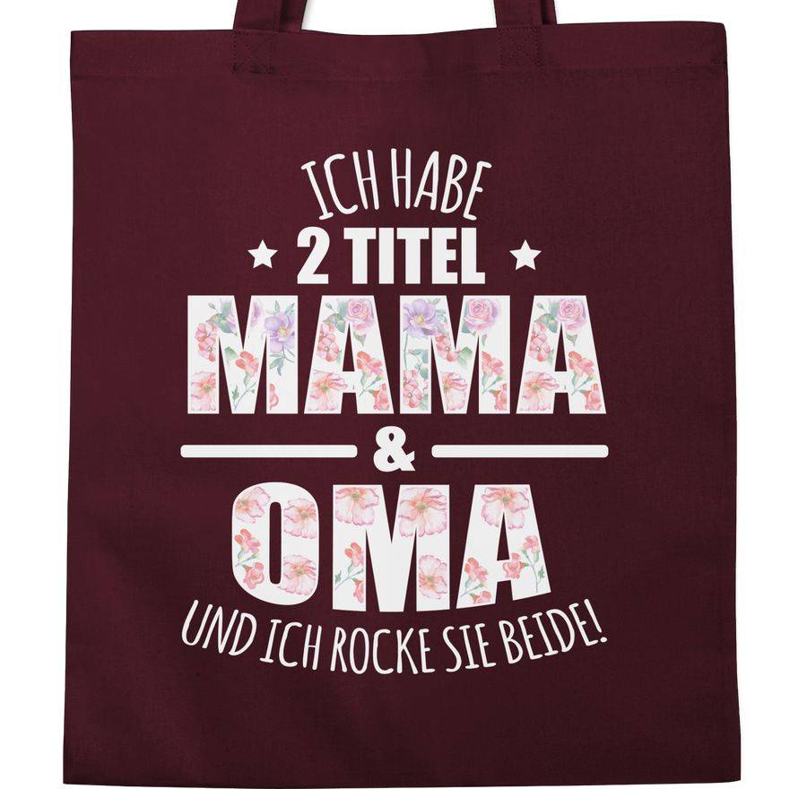 Shirtracer Ich habe 2 Titel Mama & Oma und ich rocke sie beide! - Blumen Shirts & Mehr Shirtracer Bis zu 60% Rabatt