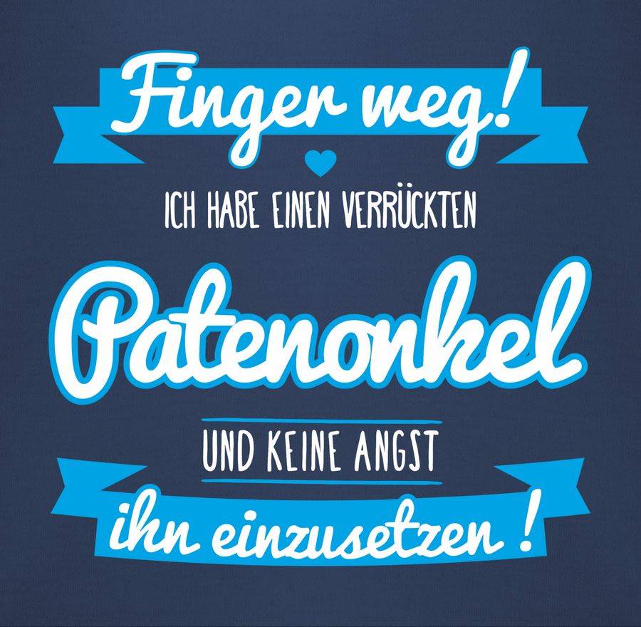 Shirtracer Ich habe einen verrückten Patenonkel blau Shirts & Mehr Shirtracer Meist gekauft