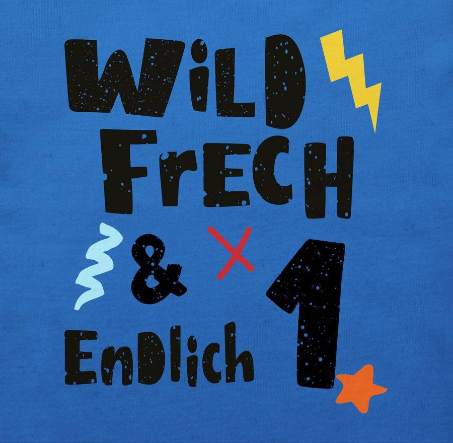 Shirtracer Wild frech und endlich 1 - Wunderbar ein Jahr Shirts & Mehr Shirtracer Fabrik Onlineshop