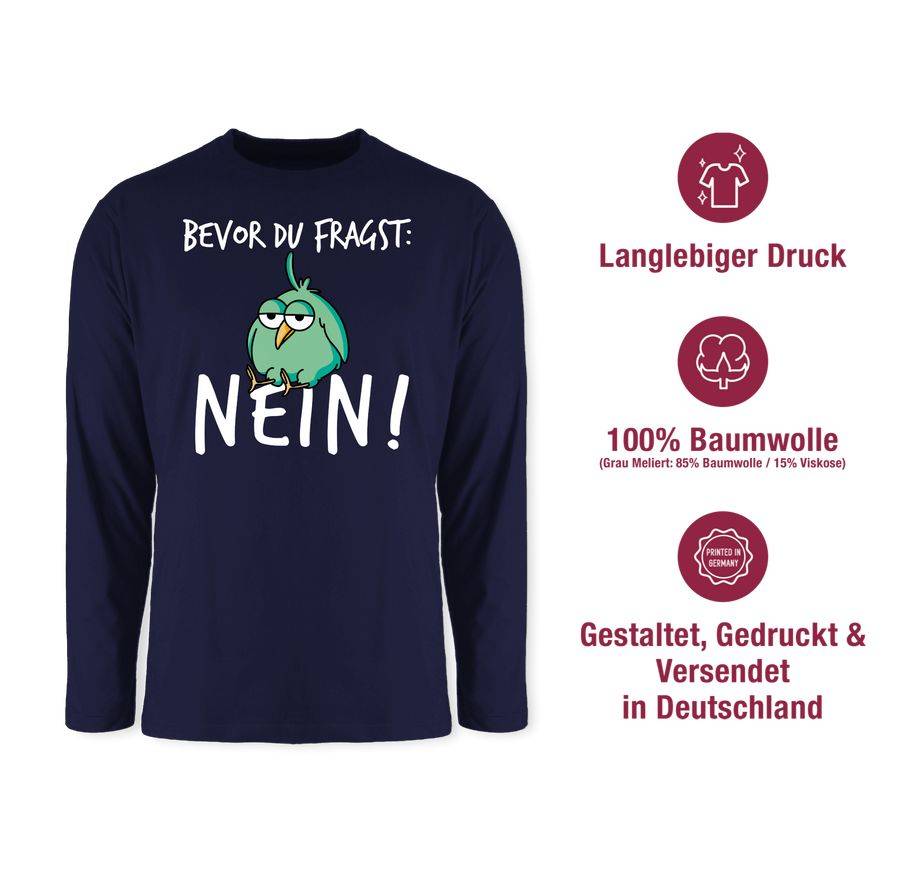 Shirtracer Bevor du fragst: Nein! - Vogel - Weiß Shirts & Mehr Shirtracer Großer Ausverkauf