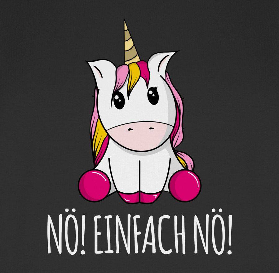 Shirtracer Nö! Einfach Nö! Einhorn weiß Shirts & Mehr Shirtracer Sonderangebote